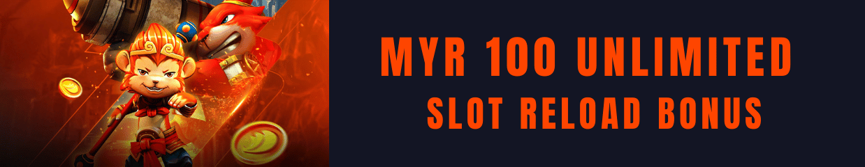 MYR 100 Bonus Isi Ulang Slot Tanpa Batas